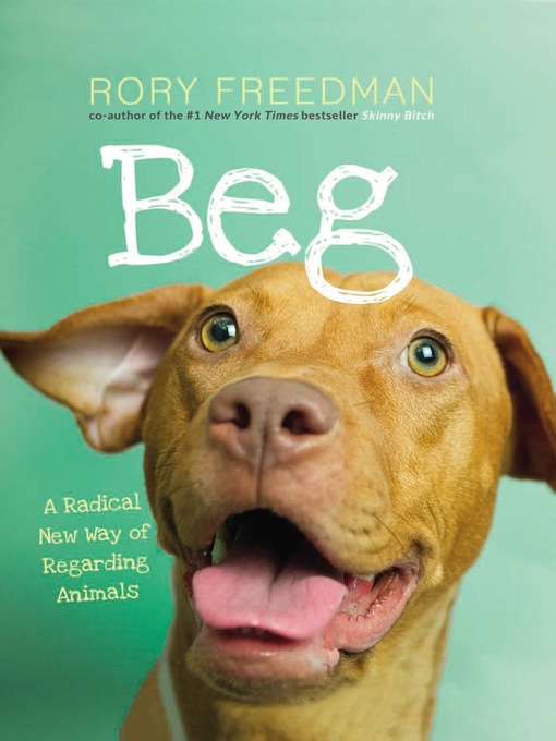 Title details for Beg by Rory Freedman - Available